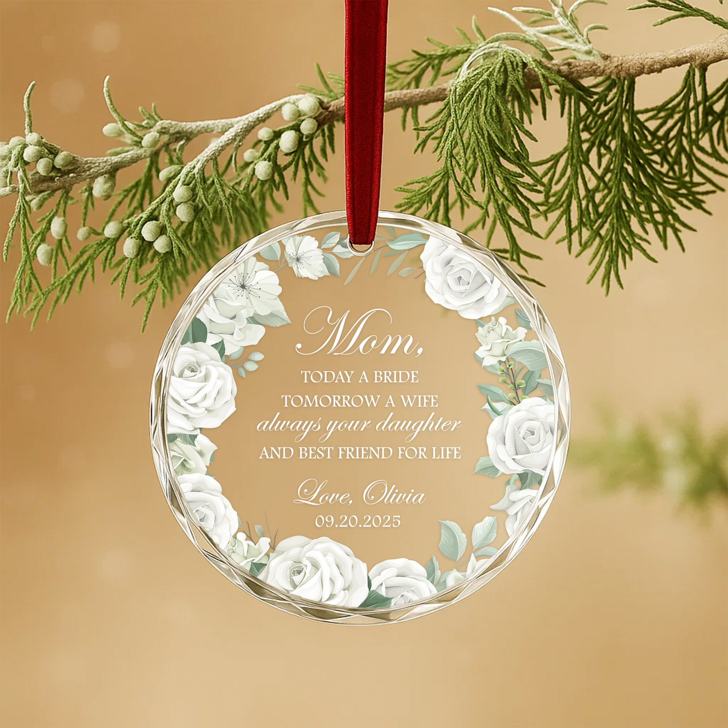 Mom Today a Bride Tomorrow a Wife Always Your Daughter Custom Heart Ornament