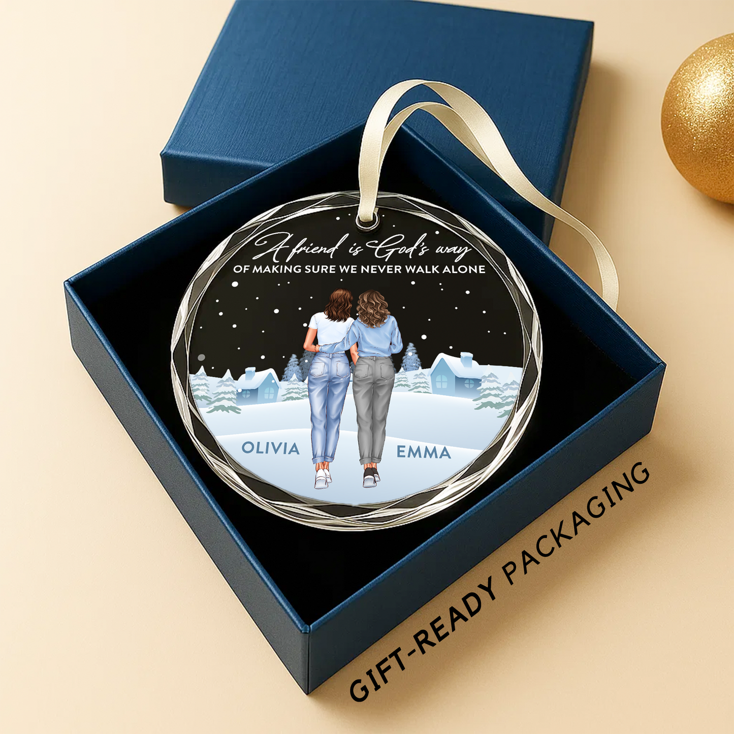 A Friend Is God’s Way of Making Sure We Never Walk Alone, Friendship Ornament