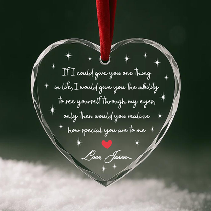 Through My Eyes Love Quote Heart Ornament, Romantic Gift
