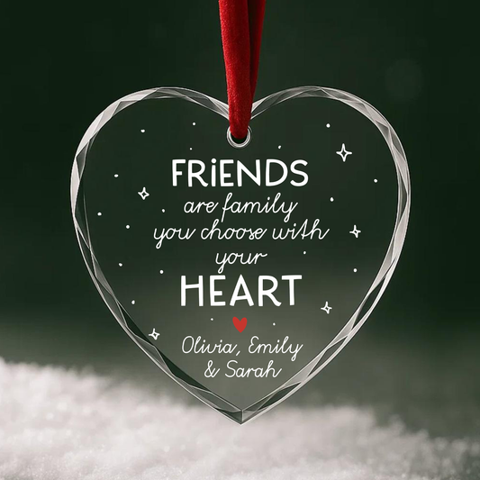 Friends Are Family You Choose With Your Heart, Personalized Friendship Ornament
