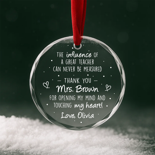 Teacher Appreciation Quote Custom Glass Ornament