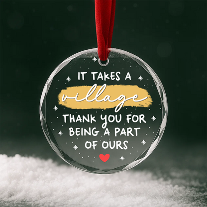It Takes a Village Thank You Appreciation Custom Glass Ornament