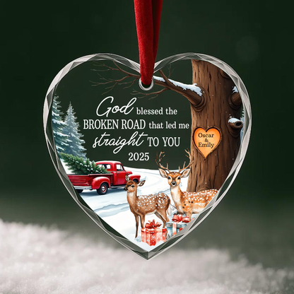 God Blessed the Broken Road That Led Me Straight to You Heart Ornament