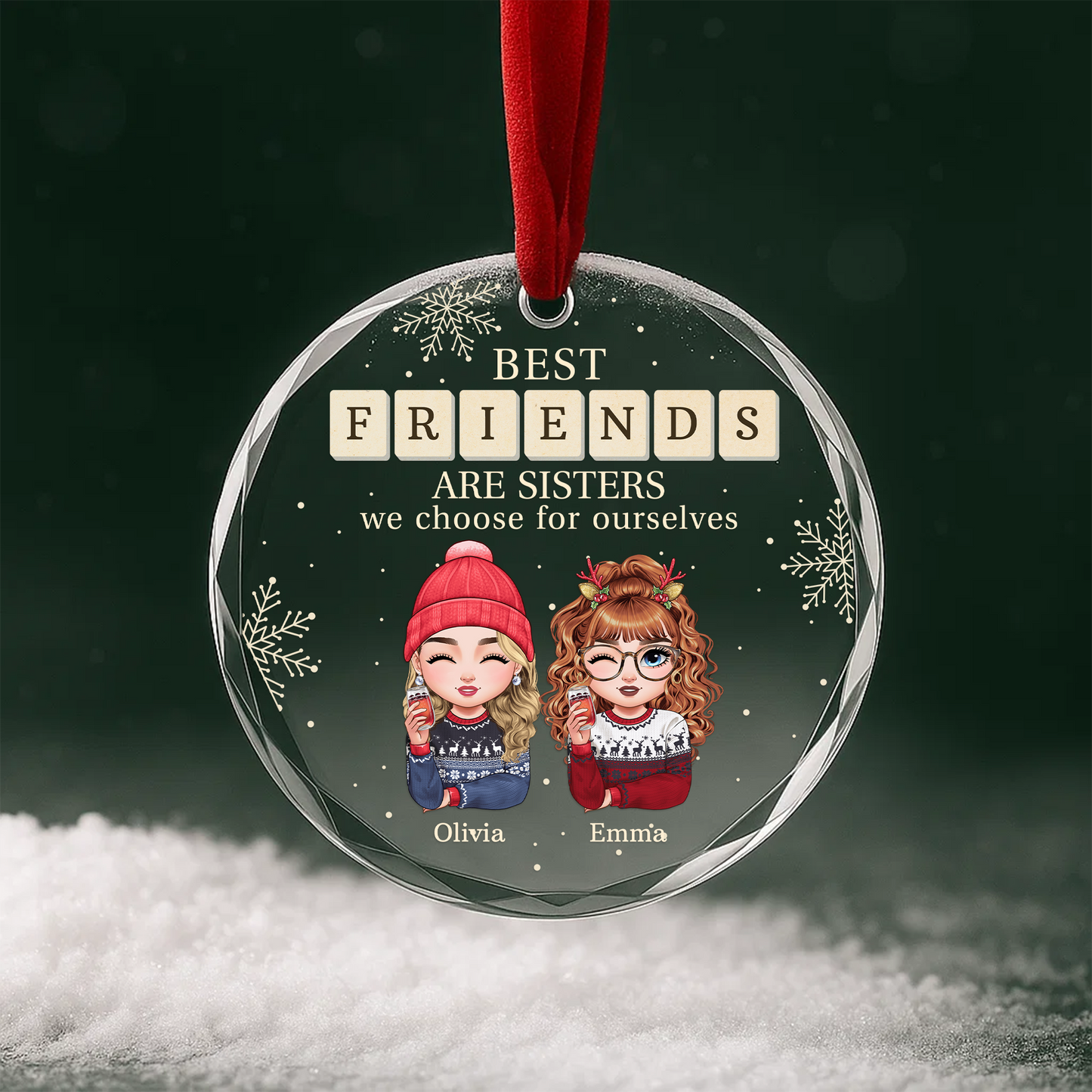 Best Friends Are Sisters We Choose for Ourselves Ornament