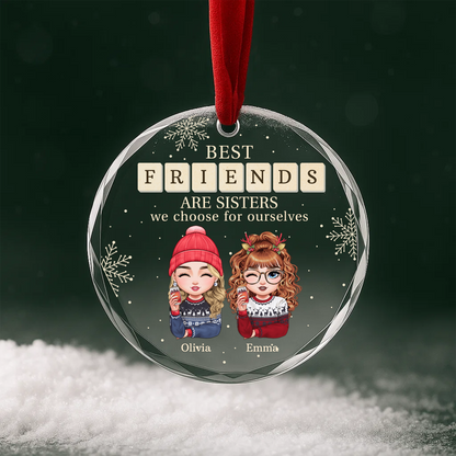 Best Friends Are Sisters We Choose for Ourselves Ornament