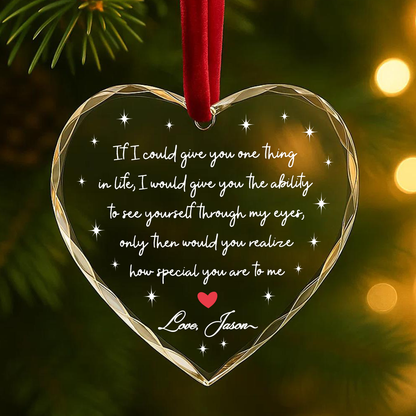Through My Eyes Love Quote Heart Ornament, Romantic Gift