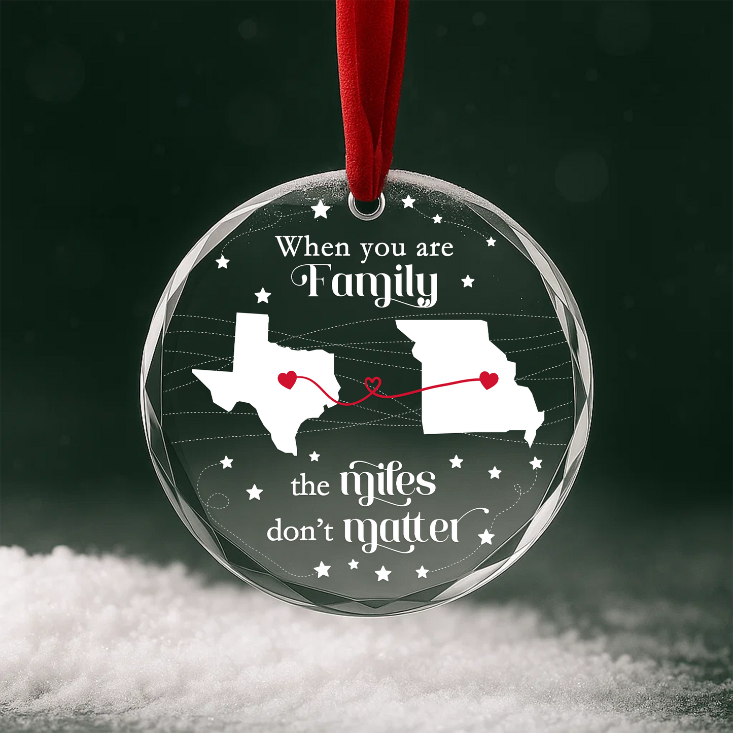 When You Are Family the Miles Don’t Matter Long Distance Ornament