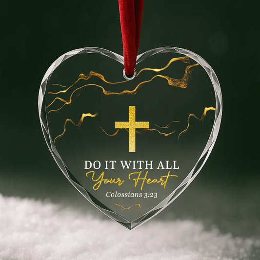 Christian Heart Ornament, Do It with All Your Heart