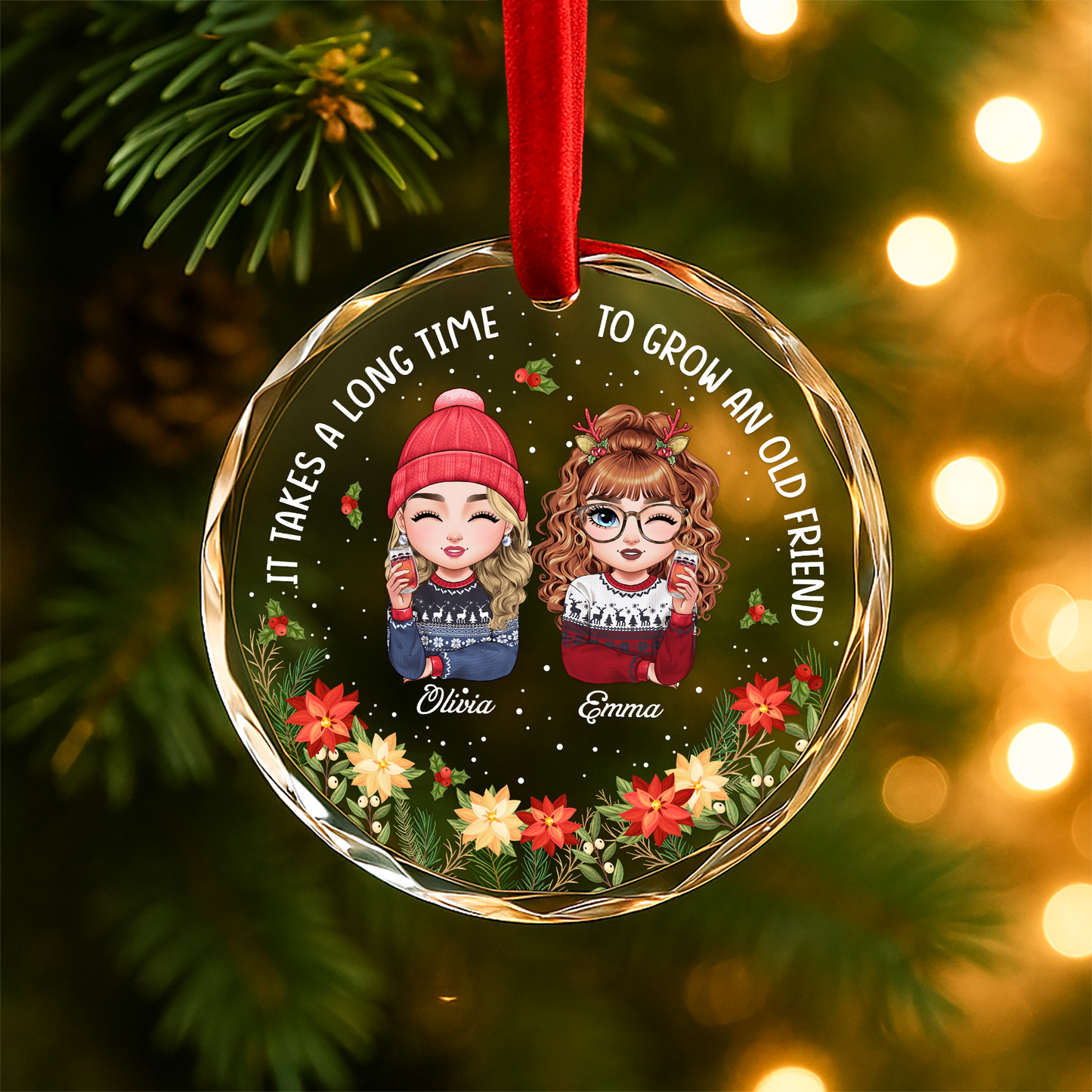 It Takes a Long Time to Grow an Old Friend Ornament