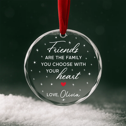 Friends Are the Family You Choose Heart Ornament