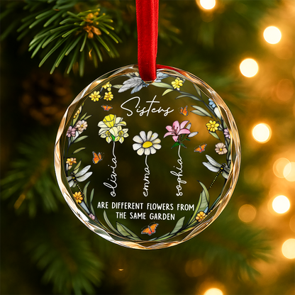 Sisters Are Different Flowers from the Same Garden Floral Ornament