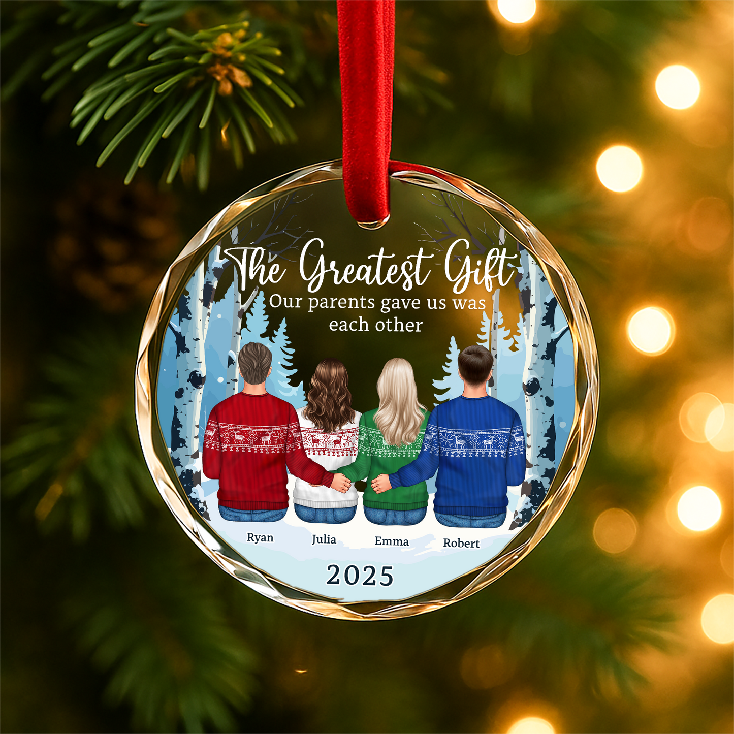 The Greatest Gift Our Parents Gave Us Sibling Custom Ornament