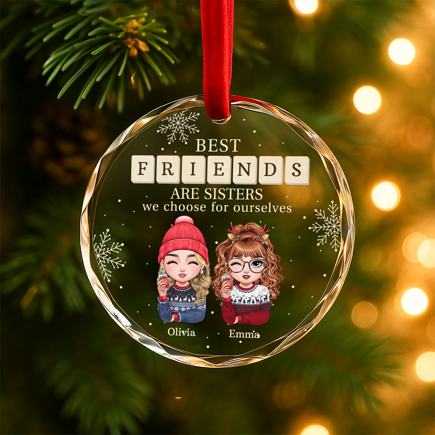 Best Friends Are Sisters We Choose for Ourselves Ornament