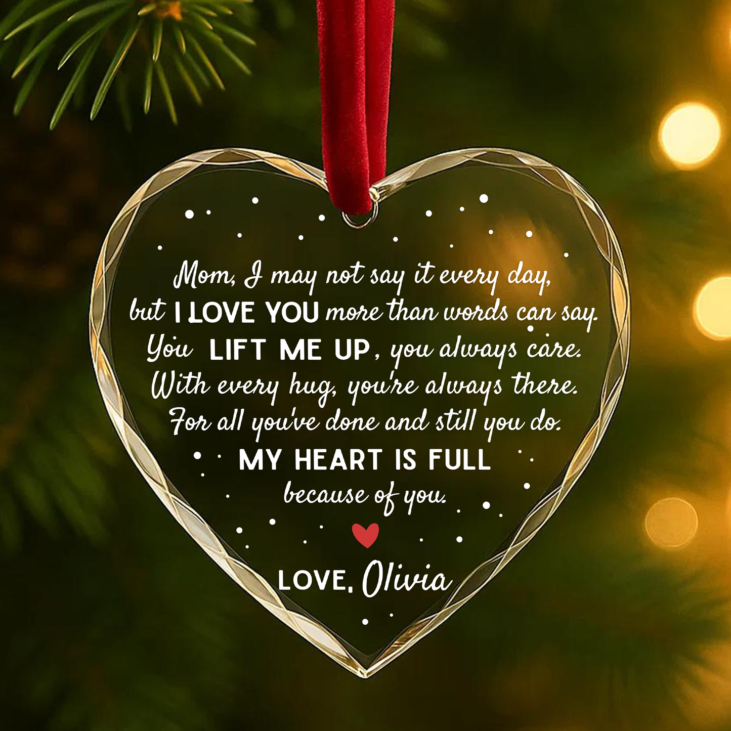 Mom I Love You, My Heart Is Full Because of You, Mother Gift Ornament