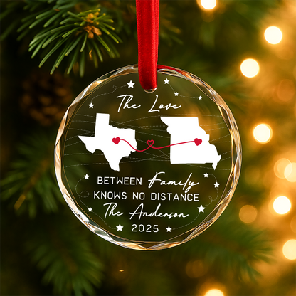 The Love Between Family Knows No Distance State Map Ornament