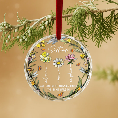 Sisters Are Different Flowers from the Same Garden Floral Ornament