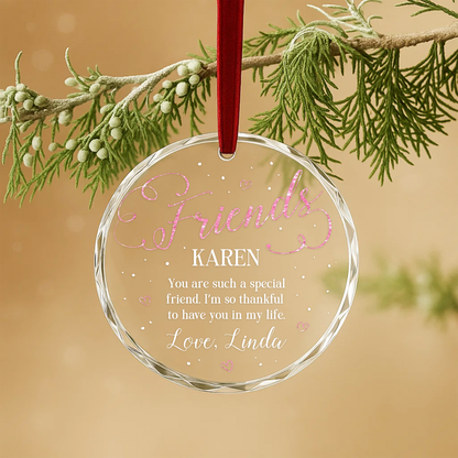 Friends Special Message Custom Glass Ornament