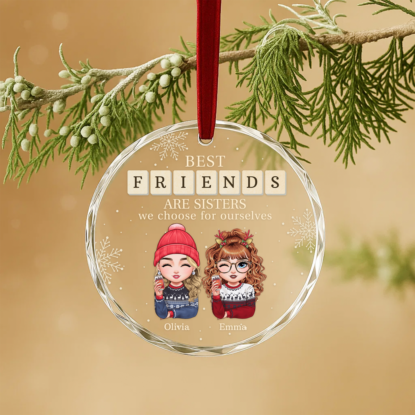 Best Friends Are Sisters We Choose for Ourselves Ornament