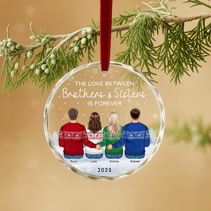 The Love Between Brothers Sisters Is Forever Custom Ornament