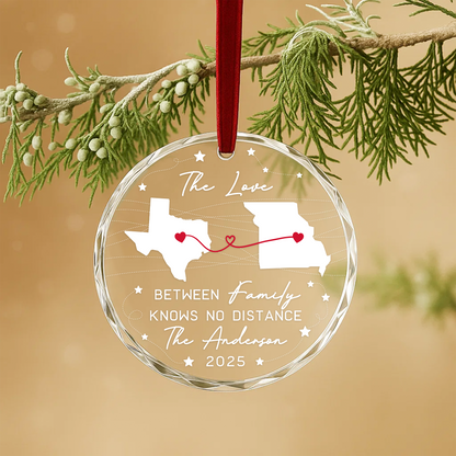The Love Between Family Knows No Distance State Map Ornament