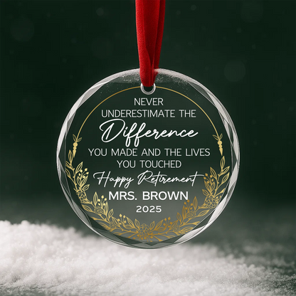 Retirement Ornament, The Difference You Made and Lives You Touched