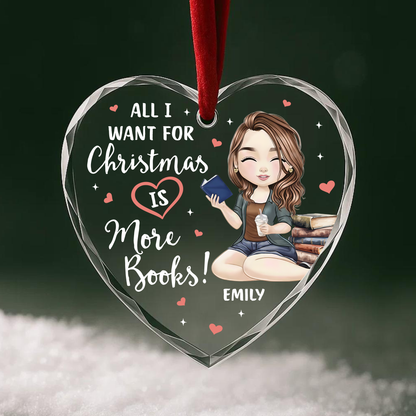 All I Want for Christmas Is More Books Personalized Ornament