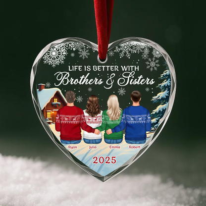 Life Is Better With Brothers Sisters Custom Ornament