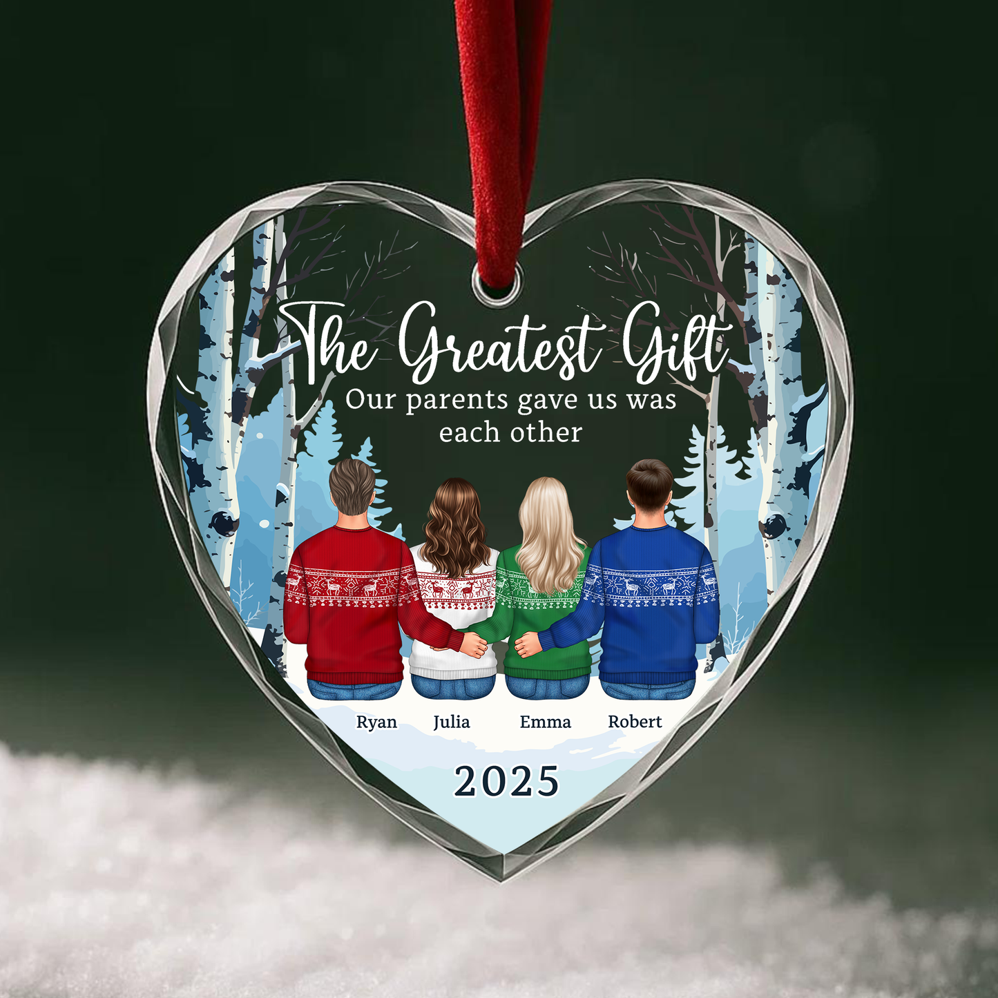 The Greatest Gift Our Parents Gave Us Sibling Custom Ornament