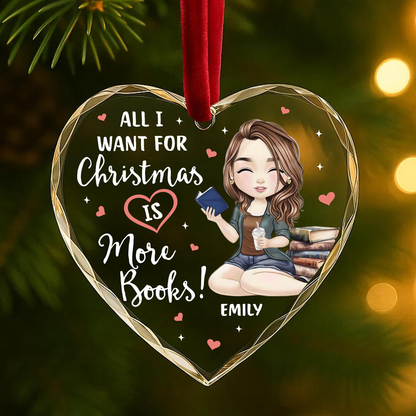 All I Want for Christmas Is More Books Personalized Ornament
