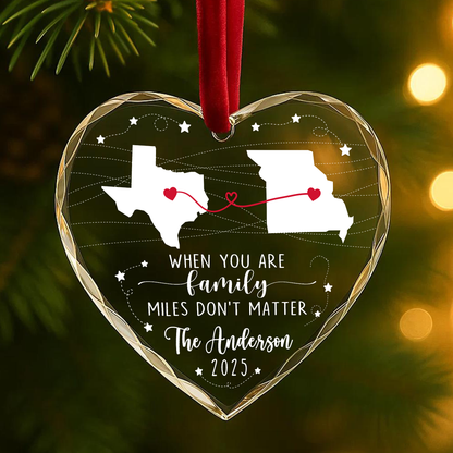 When You Are Family Miles Don’t Matter State Map Ornament