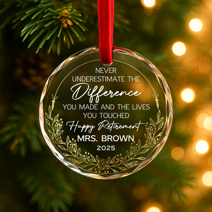 Retirement Ornament, The Difference You Made and Lives You Touched