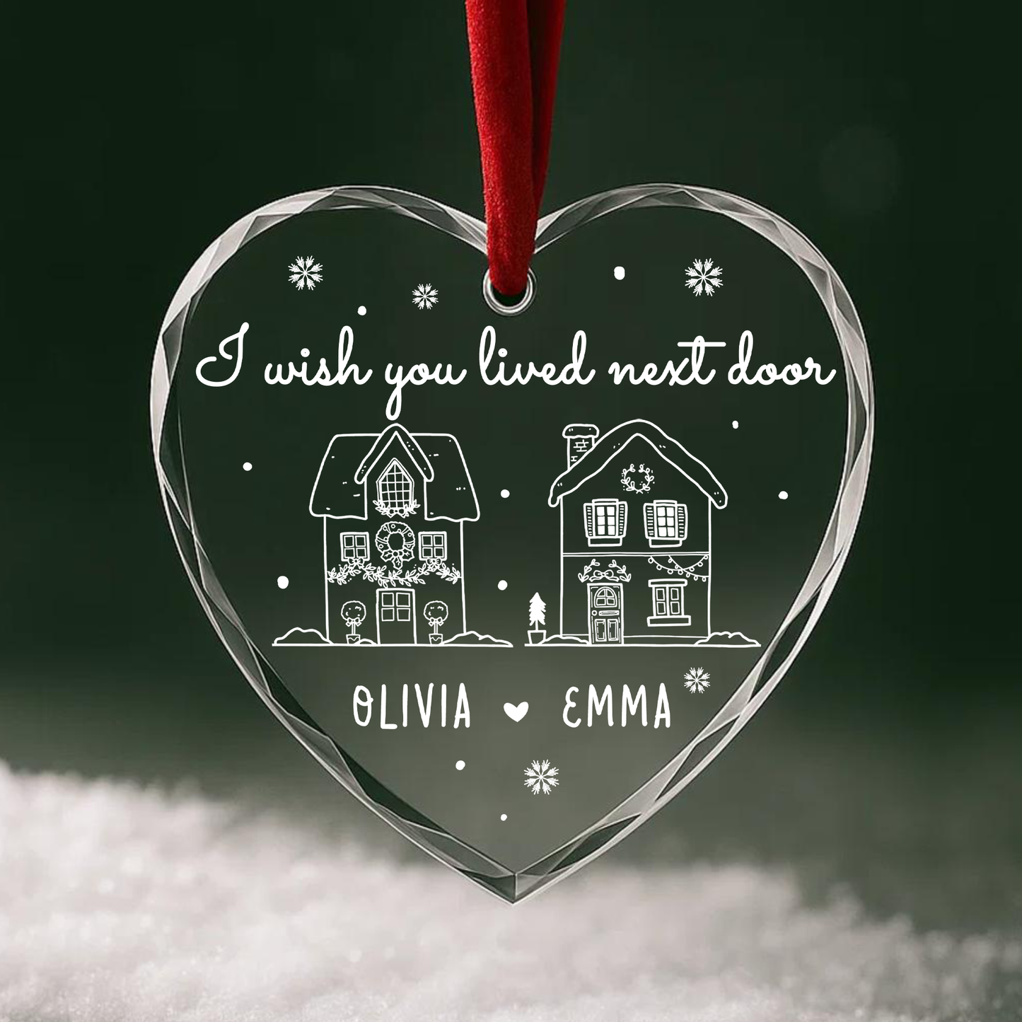 I Wish You Lived Next Door Ornament, Best Friends or Neighbor Gift