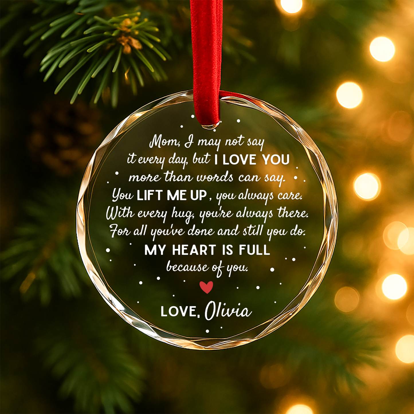 Mom I Love You, My Heart Is Full Because of You, Mother Gift Ornament