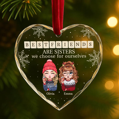 Best Friends Are Sisters We Choose for Ourselves Ornament