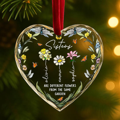 Sisters Are Different Flowers from the Same Garden Floral Ornament
