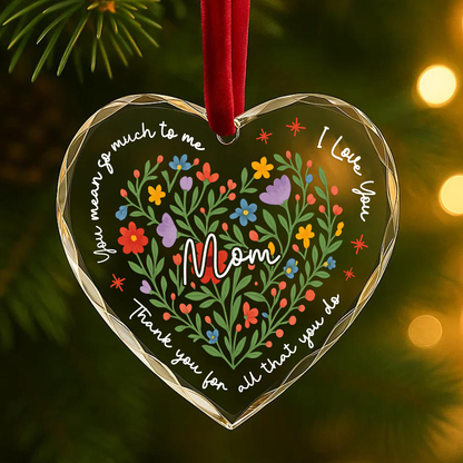 I Love You Mom, Floral Heart Ornament, Thank You Gift for Mother