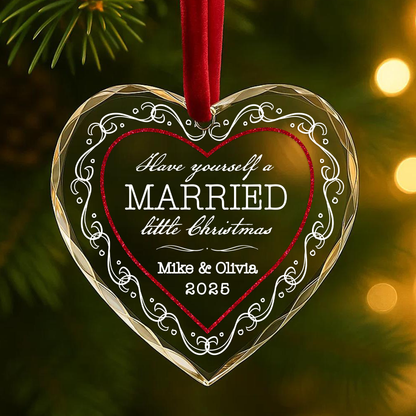 Have Yourself a Married Little Christmas Custom Glass Ornament