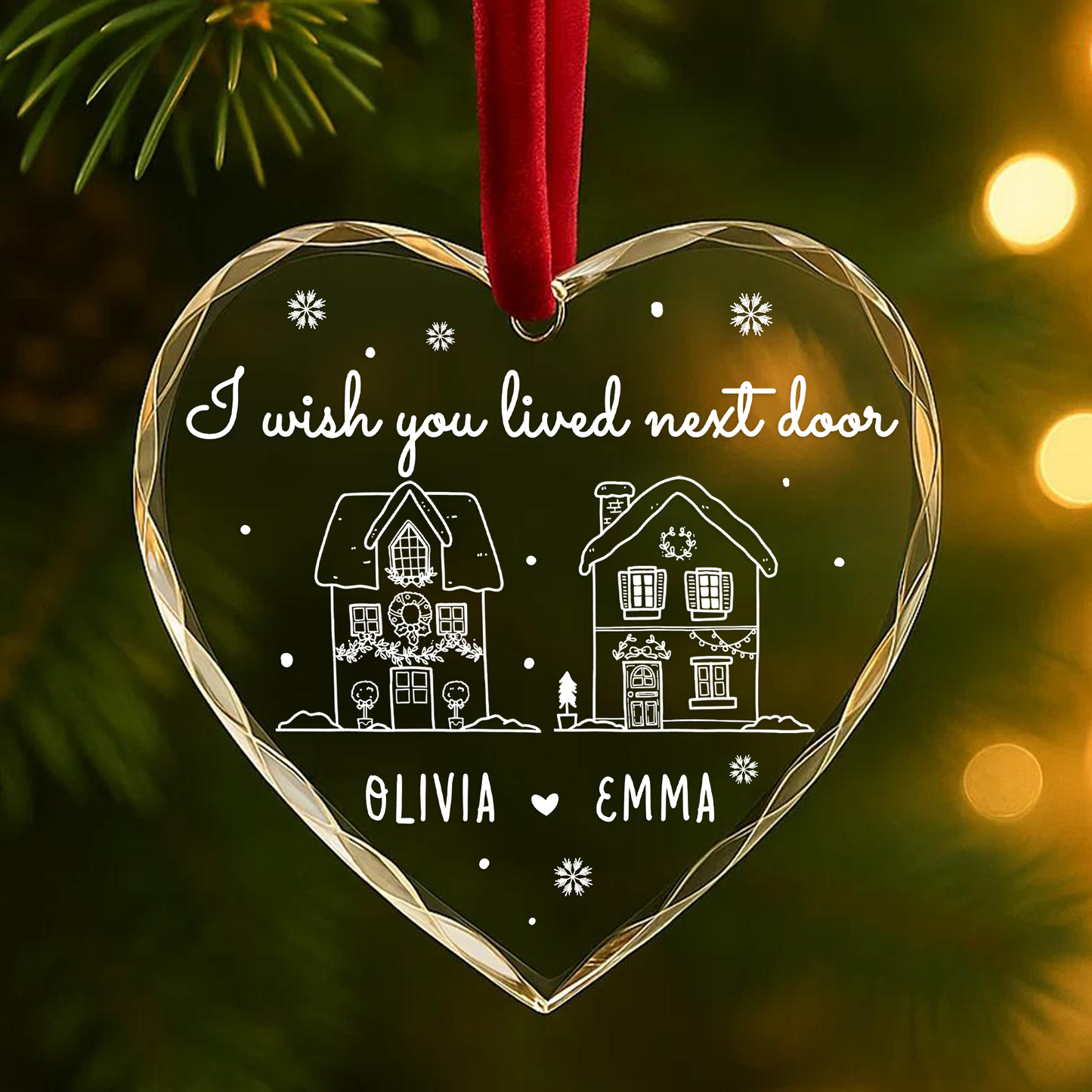 I Wish You Lived Next Door Ornament, Best Friends or Neighbor Gift