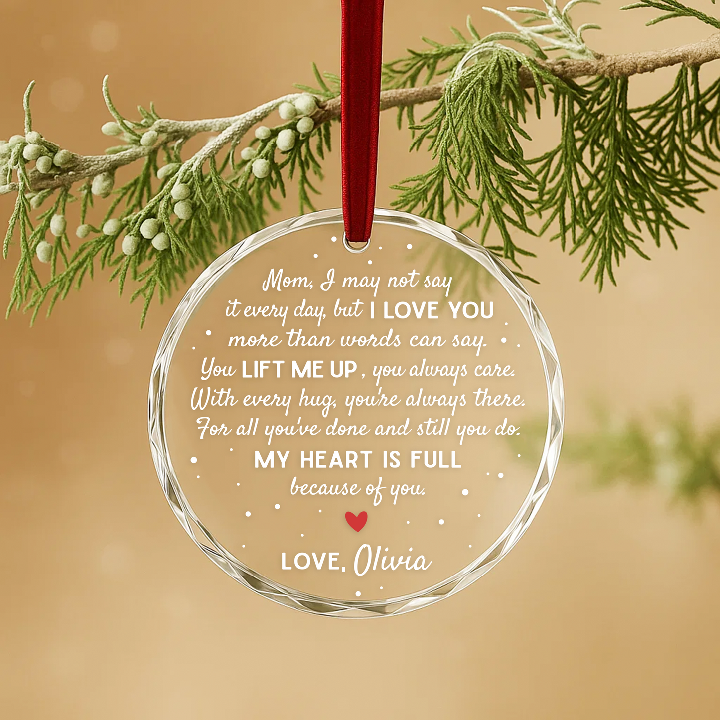 Mom I Love You, My Heart Is Full Because of You, Mother Gift Ornament