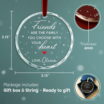 Friends Are the Family You Choose Heart Ornament