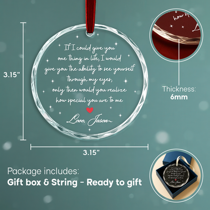Through My Eyes Love Quote Heart Ornament, Romantic Gift
