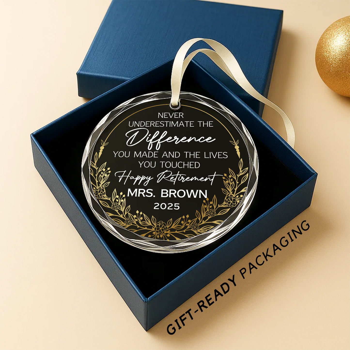 Retirement Ornament, The Difference You Made and Lives You Touched